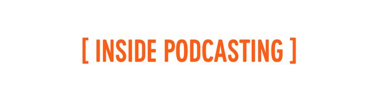 Inside Podcasting: Quotes from Ignite the Sound