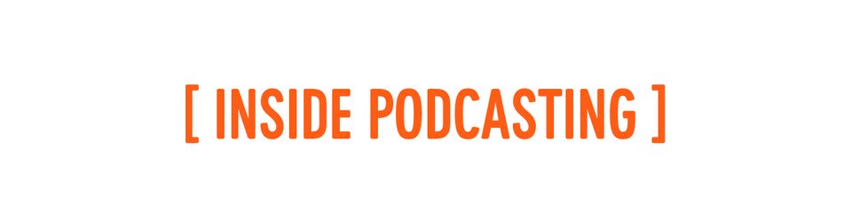Inside Podcasting: Quotes from Ignite the Sound
